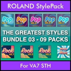 The Greatest Styles By PK Bunde TGS Vol. 03  - Vol. 21 to Vol. 29 - 540 Styles / Song Styles for ROLAND VA7 STH in STL format