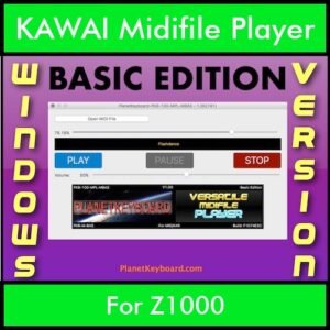 VERSATILE MIDIFILE PLAYER By PK BASIC EDITION V 1  - FOR PC - COMPUTER for KAWAI Z1000 in MID format