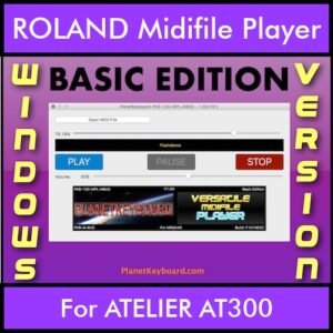 VERSATILE MIDIFILE PLAYER By PK BASIC EDITION V 1  - FOR PC - COMPUTER for ROLAND ATELIER AT300 in MID format