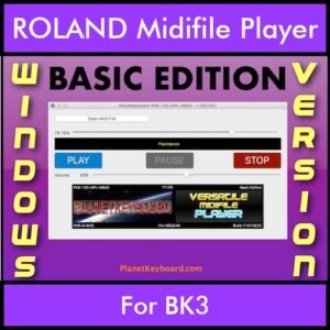 VERSATILE MIDIFILE PLAYER By PK BASIC EDITION V 1  - FOR PC - COMPUTER for ROLAND BK3 in MID format