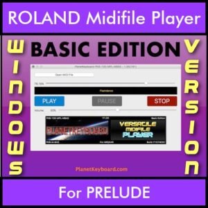 VERSATILE MIDIFILE PLAYER By PK BASIC EDITION V 1  - FOR PC - COMPUTER for ROLAND PRELUDE in MID format