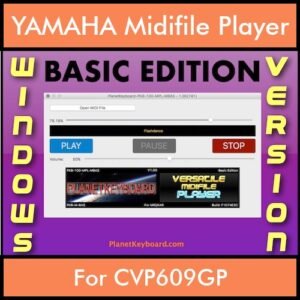 VERSATILE MIDIFILE PLAYER By PK BASIC EDITION V 1  - FOR PC - COMPUTER for YAMAHA CVP609GP in MID format