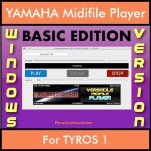 VERSATILE MIDIFILE PLAYER By PK BASIC EDITION V 1  - FOR PC - COMPUTER for YAMAHA TYROS 1 in MID format