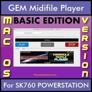 VERSATILE MIDIFILE PLAYER By PK BASIC EDITION V 1  - FOR MAC - COMPUTER for GEM SK760 POWERSTATION in MID format