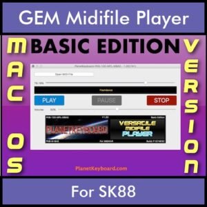 VERSATILE MIDIFILE PLAYER By PK BASIC EDITION V 1  - FOR MAC - COMPUTER for GEM SK88 in MID format