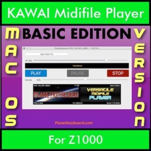 VERSATILE MIDIFILE PLAYER By PK BASIC EDITION V 1  - FOR MAC - COMPUTER for KAWAI Z1000 in MID format