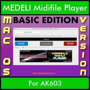 VERSATILE MIDIFILE PLAYER By PK BASIC EDITION V 1  - FOR MAC - COMPUTER for MEDELI AK603 in MID format