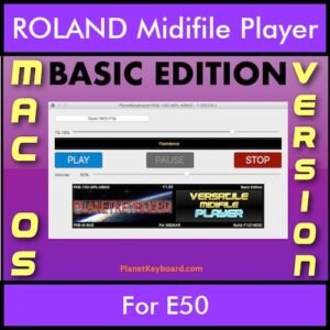 VERSATILE MIDIFILE PLAYER By PK BASIC EDITION V 1  - FOR MAC - COMPUTER for ROLAND E50 in MID format