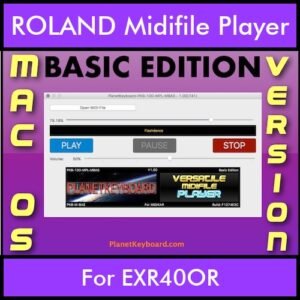 VERSATILE MIDIFILE PLAYER By PK BASIC EDITION V 1  - FOR MAC - COMPUTER for ROLAND EXR40OR in MID format