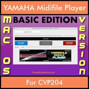 VERSATILE MIDIFILE PLAYER By PK BASIC EDITION V 1  - FOR MAC - COMPUTER for YAMAHA CVP204 in MID format