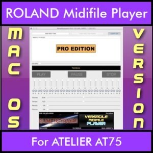 VERSATILE MIDIFILE PLAYER By PK PROFESSIONAL EDITION V 1  - FOR MAC - COMPUTER for ROLAND ATELIER AT75 in MID format