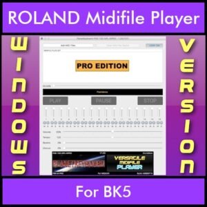 VERSATILE MIDIFILE PLAYER By PK PROFESSIONAL EDITION V 1  - FOR PC - COMPUTER for ROLAND BK5 in MID format