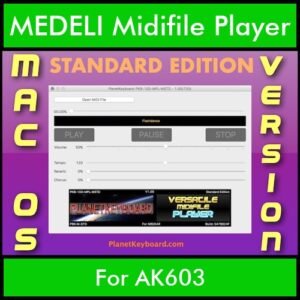 VERSATILE MIDIFILE PLAYER By PK STANDARD EDITION V 1  - FOR MAC - COMPUTER for MEDELI AK603 in MID format